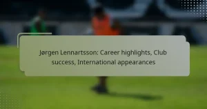 Jørgen Lennartsson: Career highlights, Club success, International appearances